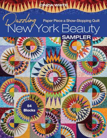 Dazzling New York Beauty Sampler book by Cinzia White for C & T Publishing. 