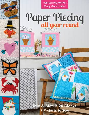 Paper Piecing All Year Round by Mary Hertel.
