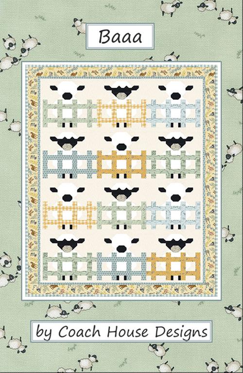 Baaa by Barb Cherniwchan for Coach House Designs. Pattern makes a 38" x 49" quilt and works perfectly with a Layer Cake!