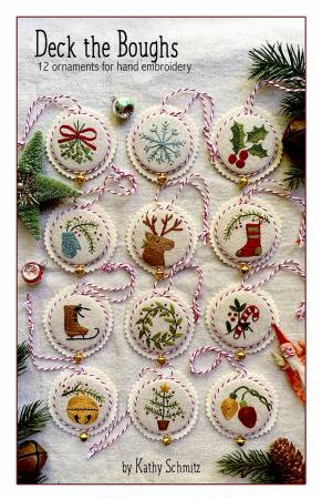 Deck the Boughs Pattern by Kathy Schmitz. Deck the Boughs pattern includes a color stitch guide for 12 Christmas hand embroidery designs. The pattern also includes directions for assembling the ornaments.