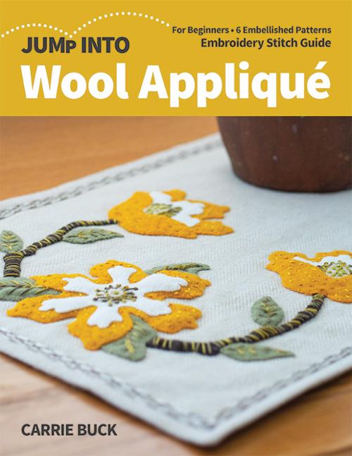 Jump Into Wool Applique by Carrie Buck.