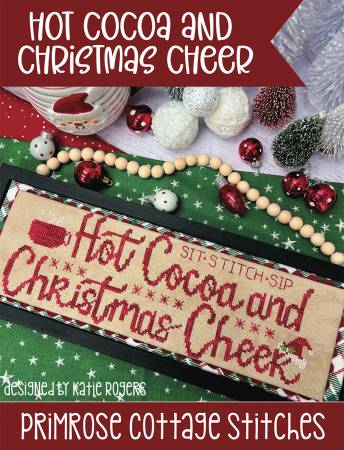 Hot Cocoa and Christmas Cheer Cross Stitch Pattern by Katie Rogers of Primrose Cottage Stitches.